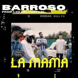 Listen to La Mama song with lyrics from Barroso