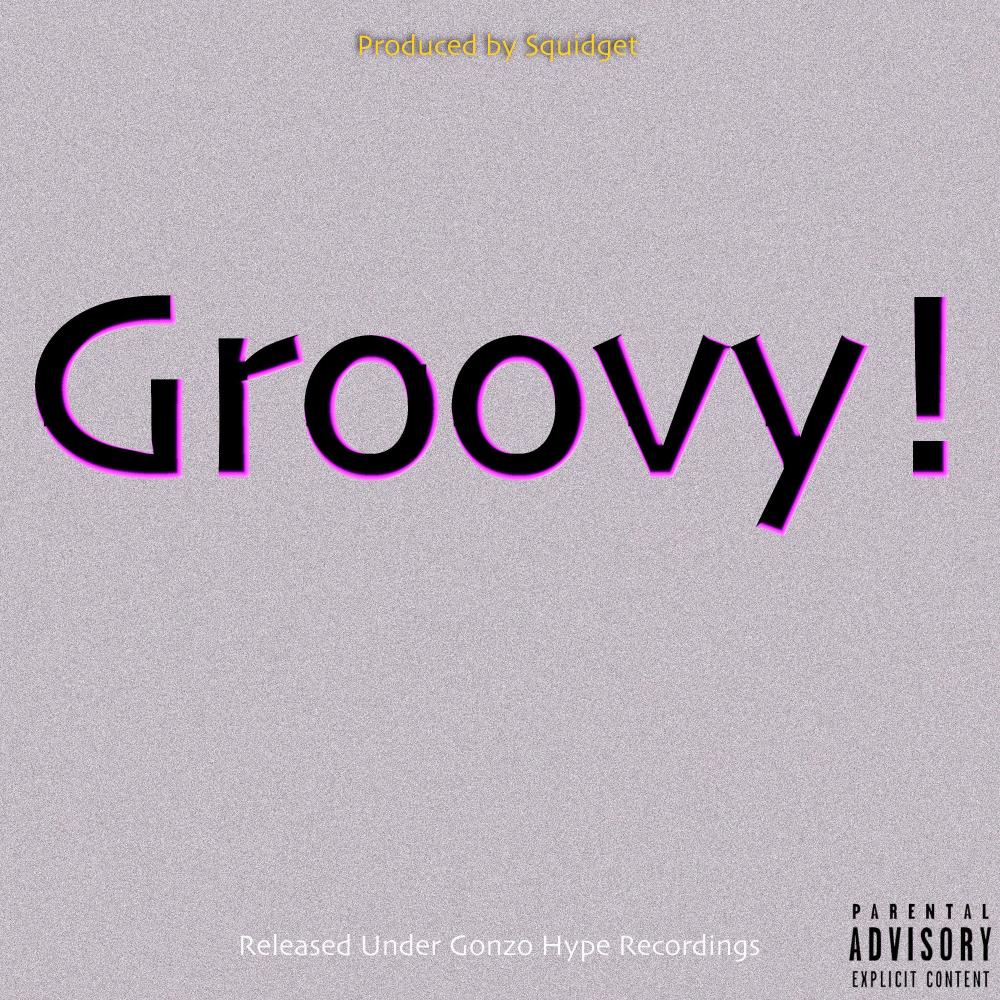 Groovy! (Explicit)