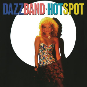 Dazz Band的專輯Hot Spot