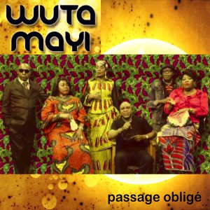 ดาวน์โหลดและฟังเพลง Passage obligé พร้อมเนื้อเพลงจาก Wuta Mayi