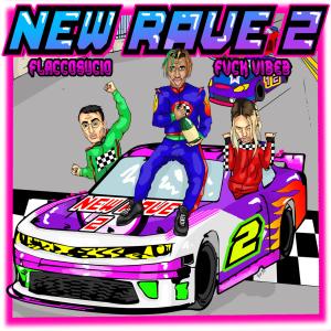 New Rave 2 (Explicit)