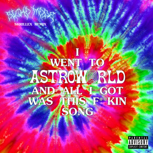 收聽Travis Scott的SICKO MODE (Skrillex Remix) (Skrillex Remix|Explicit)歌詞歌曲