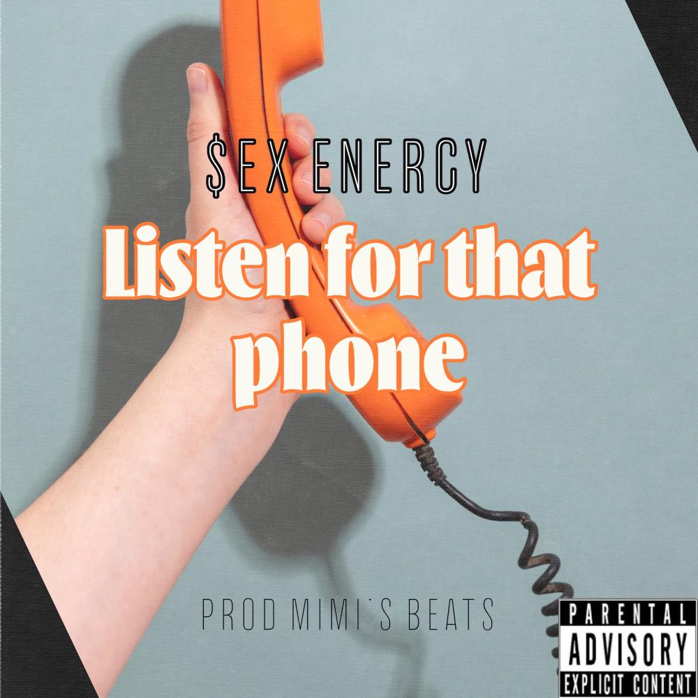 Listen for that phone (Explicit)