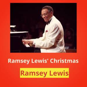 收聽Ramsey Lewis Trio的Here Comes Santa Claus歌詞歌曲