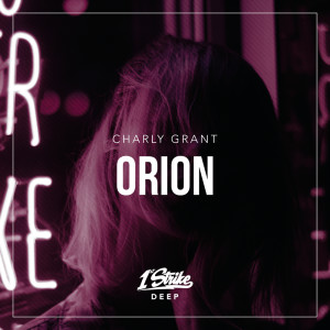 Dengarkan Orion lagu dari Charly Grant dengan lirik