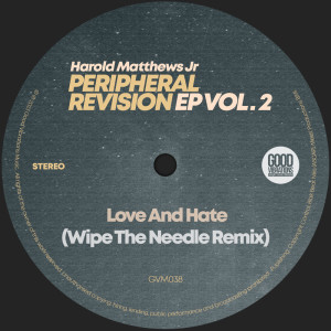 Album Love And Hate (Wipe The Needle Remix) from Harold Matthews Jr