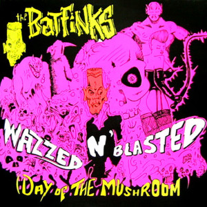 อัลบัม Wazzed n' Blasted (Explicit) ศิลปิน The Batfinks