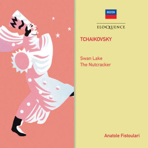 อัลบัม Tchaikovsky: Swan Lake; The Nutcracker ศิลปิน Anatole Fistoulari