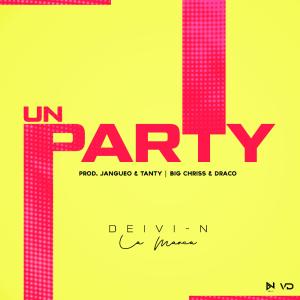 收聽Deivi-N的Un Party (Explicit)歌詞歌曲