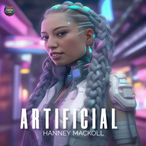 Album ARTIFICIAL from Hanney Mackoll