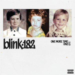 Blink-182的專輯ONE MORE TIME... PART-2 (Explicit)