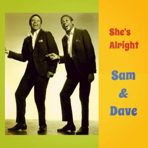 Album She's Alright oleh Sam & Dave