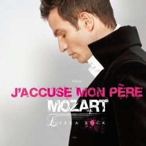 Mozart Opera Rock的專輯J'accuse mon père (single)