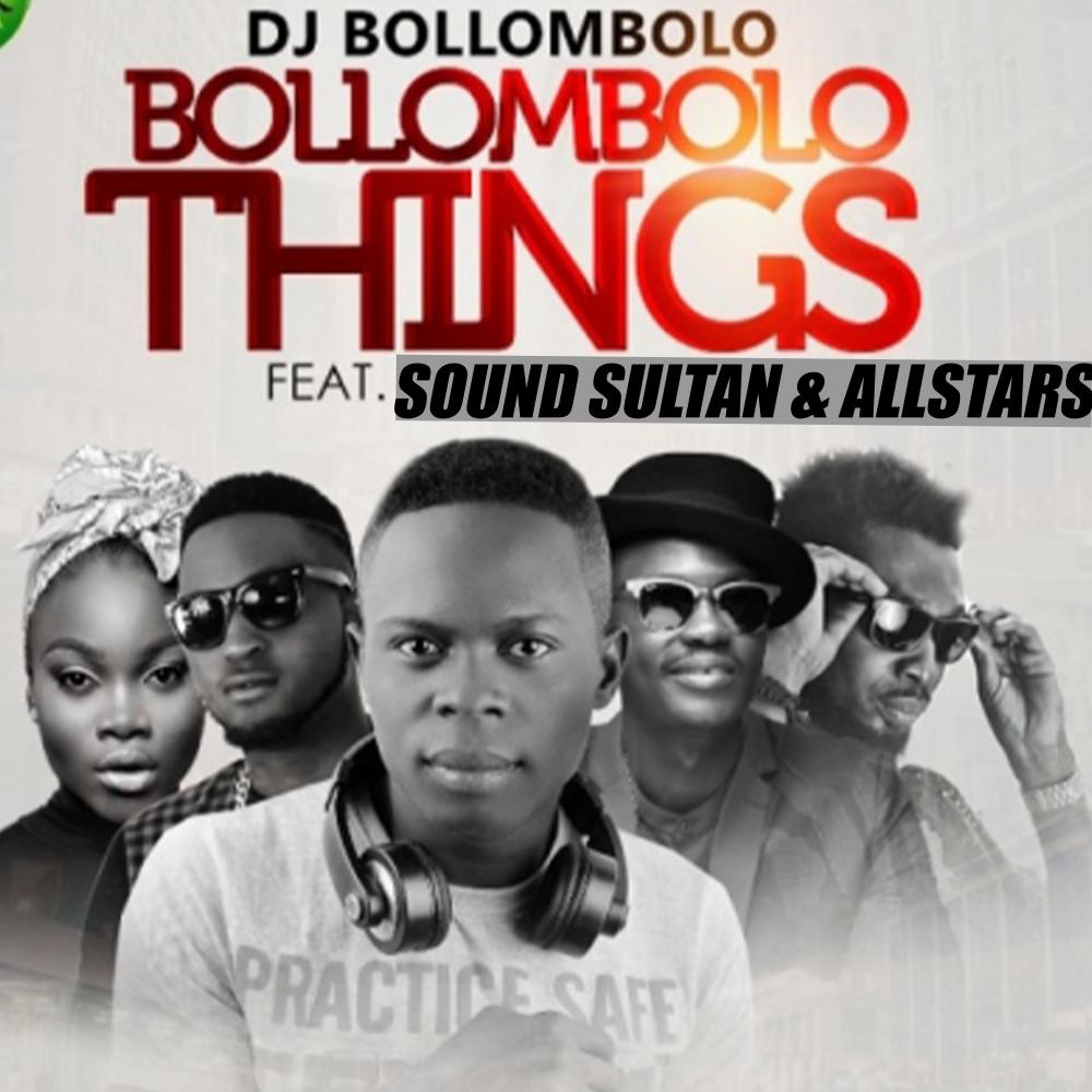 Bollombolo things (feat. Sound sultan & All stars)