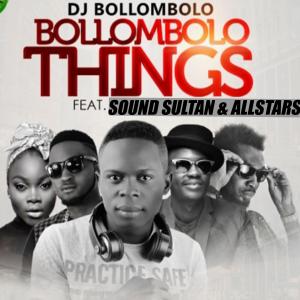 อัลบัม Bollombolo things (feat. Sound sultan & All stars) ศิลปิน Sound Sultan