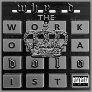 Why-D的專輯The Work Of A Doloist (Explicit)