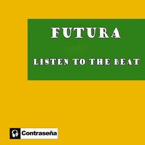 收聽Futura的Beat歌詞歌曲