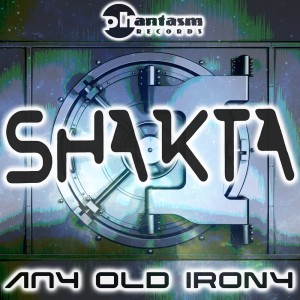 Shakta的专辑Any Old Irony