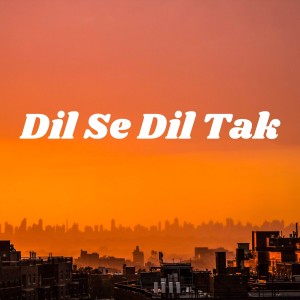 Sourav Roy的專輯Dil Se Dil Tak