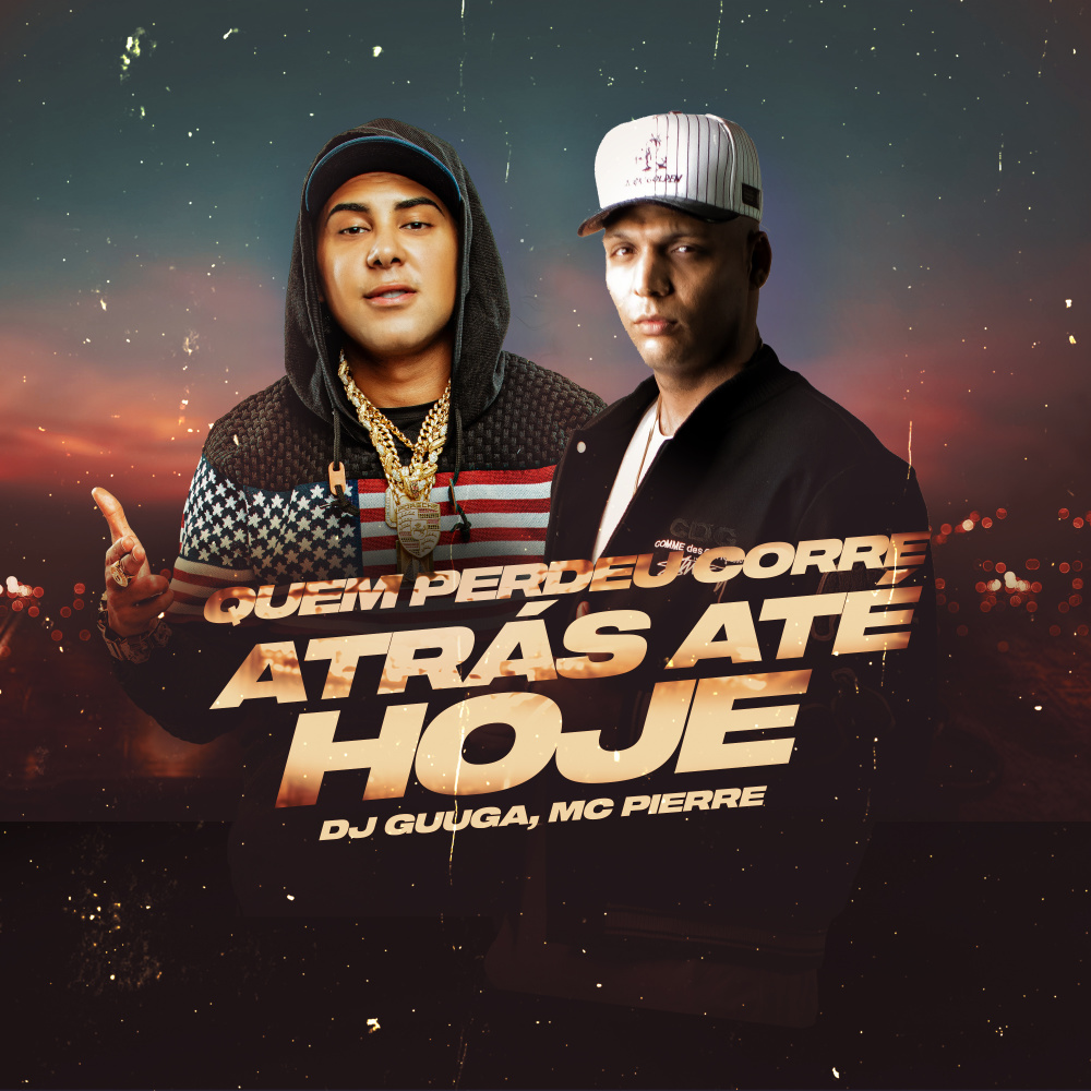 Quem Perdeu Corre Atrás Até Hoje (Explicit)