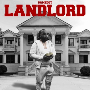 DAMEDOT的专辑Landlord (Explicit)