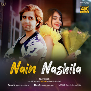 Listen to Nain Nashila song with lyrics from Sushant Asthana