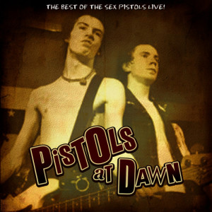 อัลบัม Pistols at Dawn ศิลปิน Sex Pistols