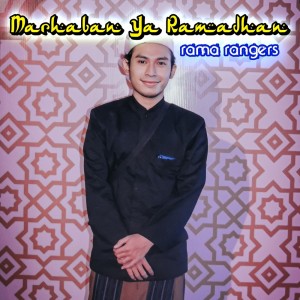 收聽Rama Rangers的Marhaban Ya Ramadhan歌詞歌曲