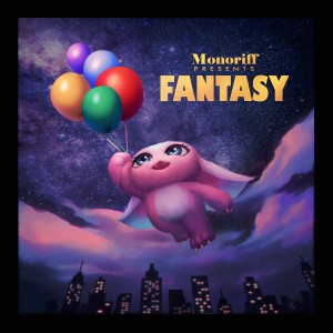 Album FANTASY (Explicit) from Monoriff