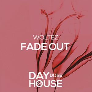 收聽Woltez的Fade Out歌詞歌曲