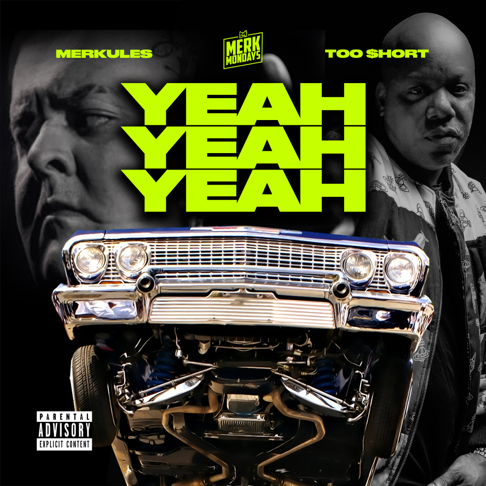 Yeah Yeah Yeah (feat. Too $hort) (Explicit)