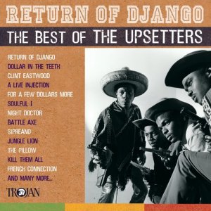 ดาวน์โหลดและฟังเพลง Return of Django พร้อมเนื้อเพลงจาก The Upsetters