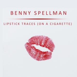 Benny Spellman的專輯Lipstick Traces (On a Cigarette)
