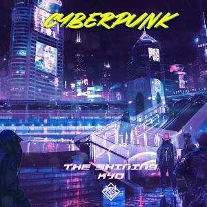 ดาวน์โหลดและฟังเพลง Cyberpunk พร้อมเนื้อเพลงจาก THE SHINING