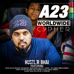 Album A23 Worldwide Cypher oleh Hustler Bhai