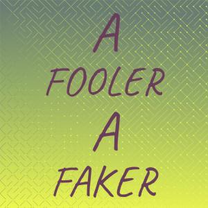 Silvia Natiello-Spiller的专辑A Fooler A Faker