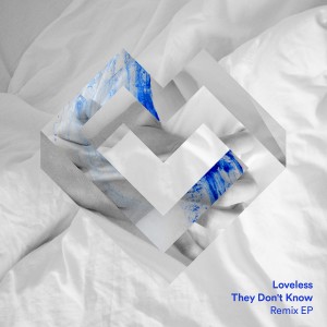 ดาวน์โหลดและฟังเพลง They Don't Know (Christian Sol Remix) พร้อมเนื้อเพลงจาก Loveless ft Amanda Wilson