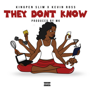 They Don't Know (Explicit) dari Kevin Ross