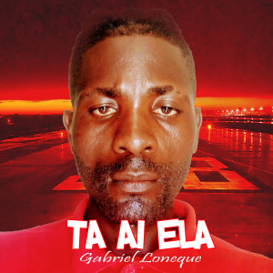 ดาวน์โหลดและฟังเพลง Ta ai Ela พร้อมเนื้อเพลงจาก Gabriel Loneque