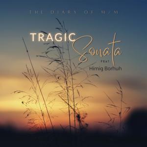 Album Tragic Sonata (feat. Himig Borhuh) from The Diary of M