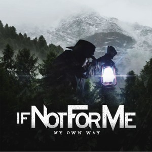 收聽If Not for Me的My Own Way歌詞歌曲