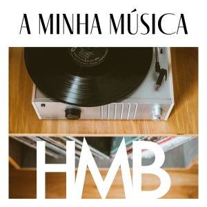 HMB的專輯A Minha Música