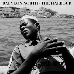 อัลบัม The Harbour ศิลปิน Babylon North