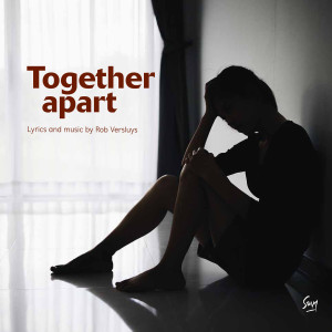Listen to Together Apart song with lyrics from Rob Versluys