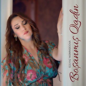 Album Boşanmış Qadın from Gülyaz Məmmədova