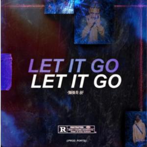 ดาวน์โหลดและฟังเพลง LET IT GO (feat. QC & Jmon) (Explicit) พร้อมเนื้อเพลงจาก APEX Sounds