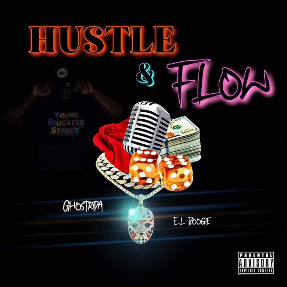 Hustle & Flow (feat. El Boogie) (Explicit)