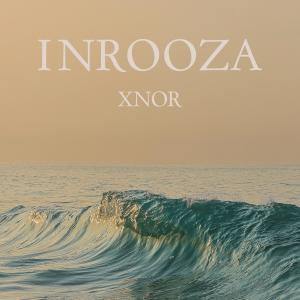 xnor的專輯INROOZA