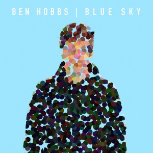 ดาวน์โหลดและฟังเพลง Blue Sky พร้อมเนื้อเพลงจาก Ben Hobbs