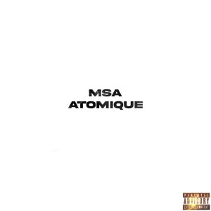 Listen to Nucléaire (Explicit) song with lyrics from MSA